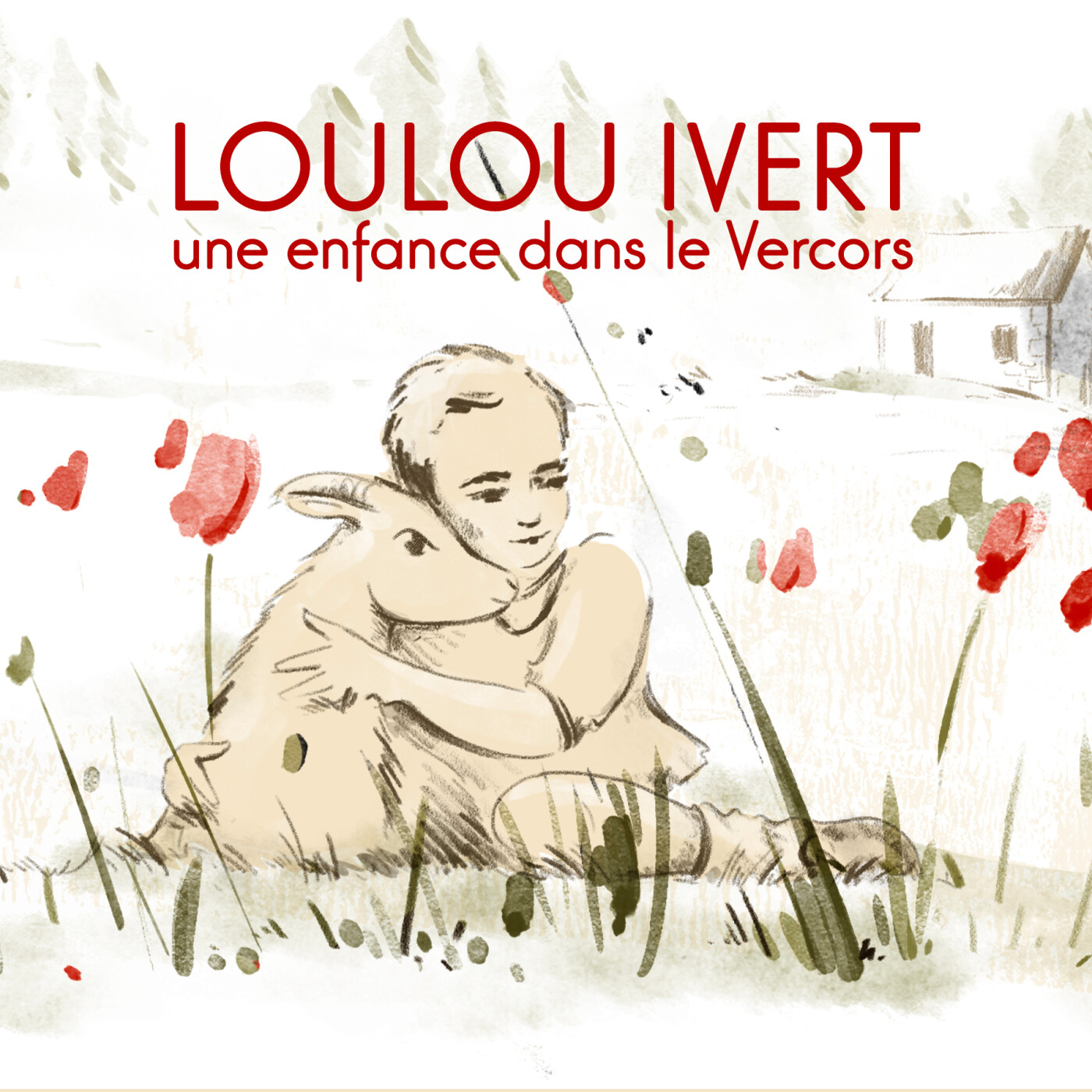 Loulou Ivert : une enfance dans le Vercors - Partie 3 episode artwork