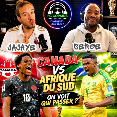 Débat Coupe du Monde 2026 - La preview - Afrique du Sud vs Canada on voit qui passer ? cover