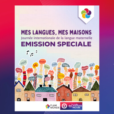 Mes langues, mes maisons : podcast spécial avec FLAM Monde cover