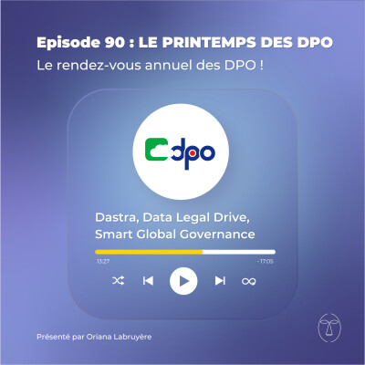 Episode 90 : Bienvenue au Printemps des DPO ! cover
