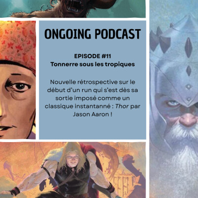 Ep. 11 - Rétrospective : Thor par Jason Aaron (partie 1) cover
