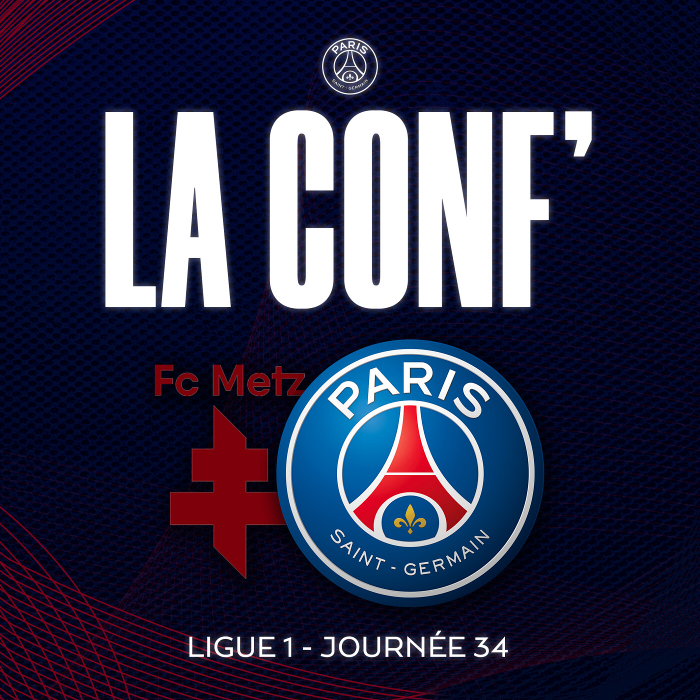 Ligue 1 / 34e journée / FC Metz - Paris Saint-Germain episode artwork