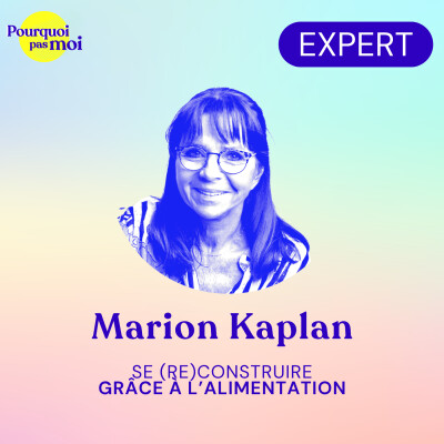 162 – Marion Kaplan : Se (re)construire grâce à l’alimentation cover