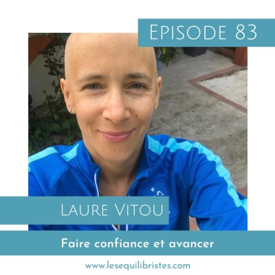 [Les Équilibristes] Laure Vitou – Faire confiance et avancer cover