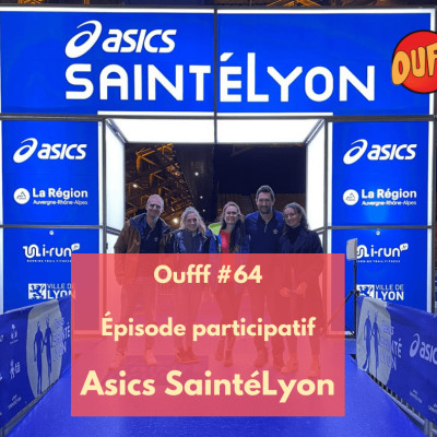 #64 - Episode participatif sur le salon de la Asics SaintéLyon cover