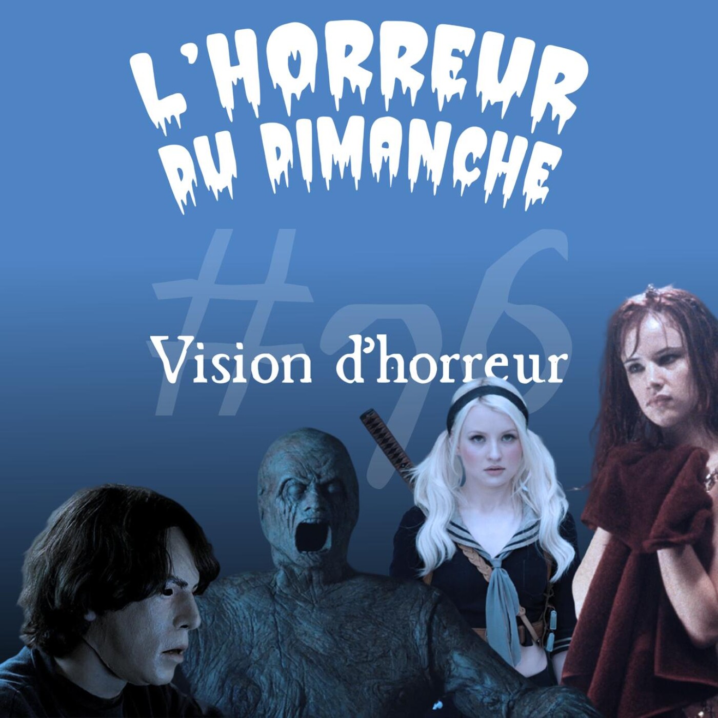 #76 - Vision d'horreur episode artwork