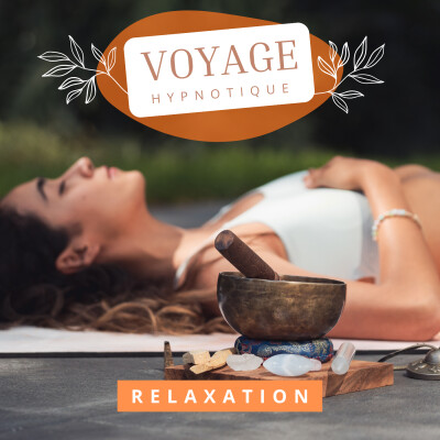 Voyage Hypnotique – “Sortir du chaos intérieur : retrouver un espace calme en toi” cover