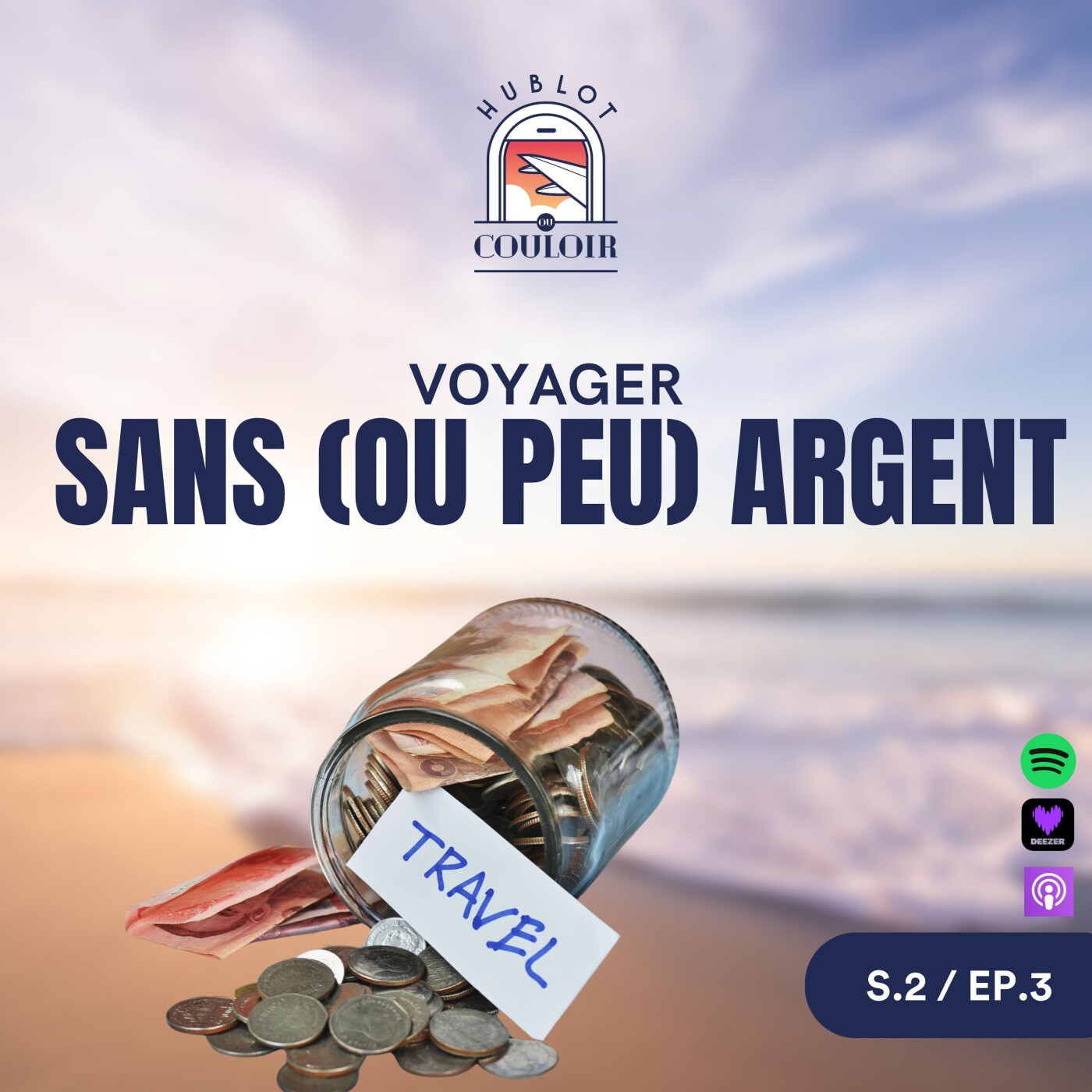 S.2 E.3 – Comment voyager avec très peu (ou pas) d’argent ?