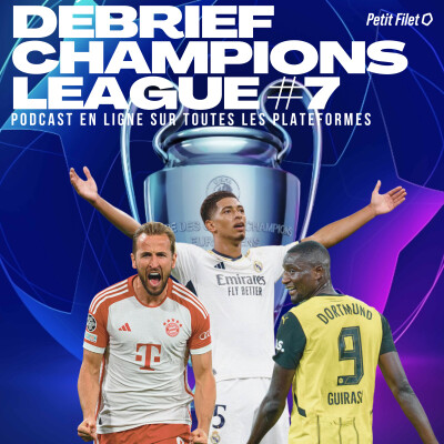 Débrief Champions League #7 - Petit Filet cover