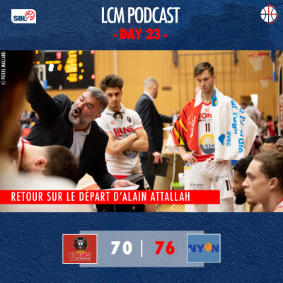 SBL - Day 23 : la crise à Genève, bye-bye A. Attallah cover