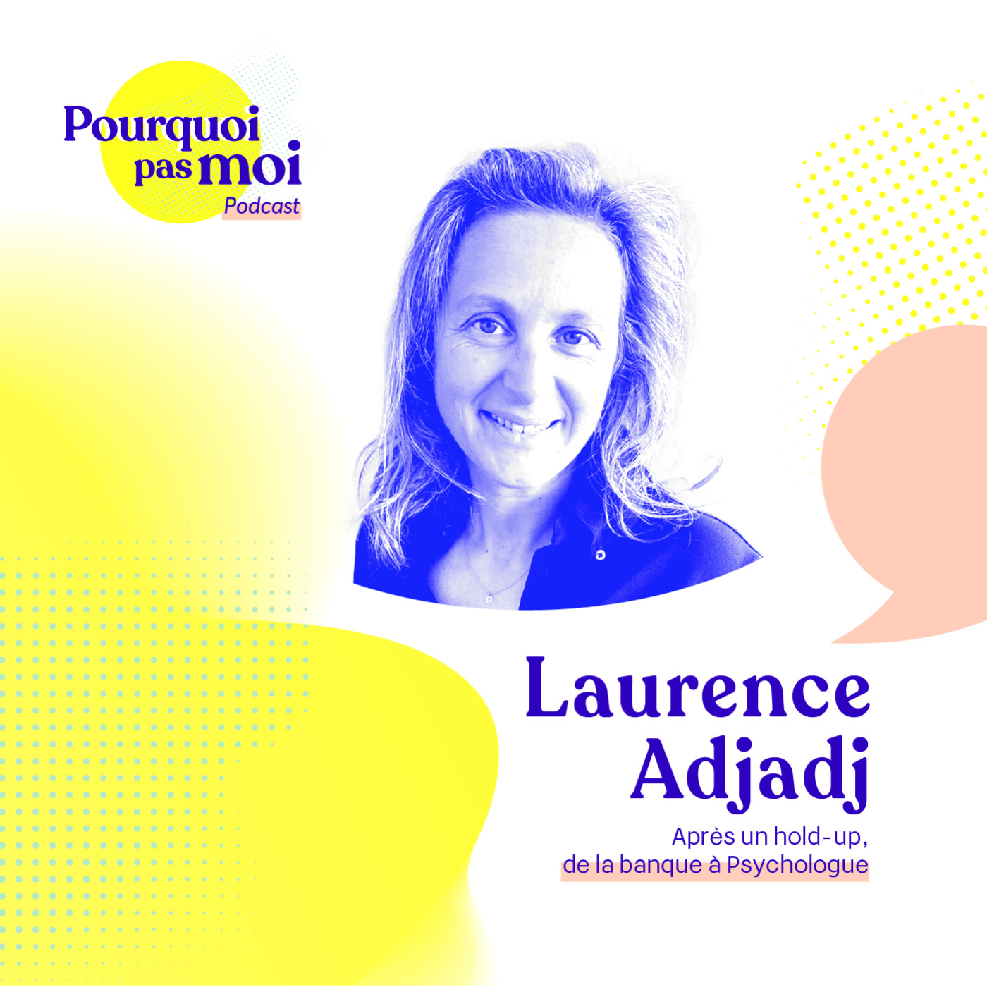 96 Laurence Adjadj : Après un hold-up de la banque à Psychologue