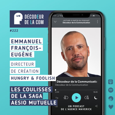Les Coulisses de la Saga Publicitaire Aésio Mutuelle | Emmanuel François-Eugène, Directeur de Création chez Hungry & Foolish | Ep 222 cover