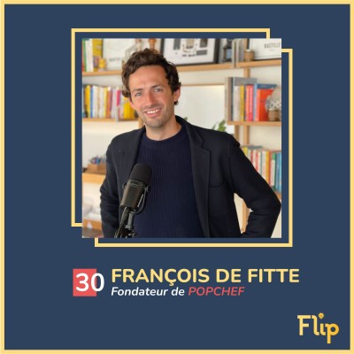 François De Fitte, fondateur de PopChef - Créons un capitalisme plus vertueux et plus sain ! cover