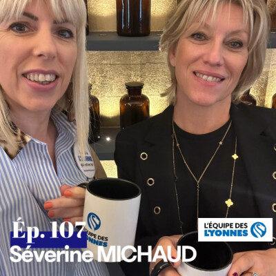 Ep. 107 - Séverine MICHAUD cover