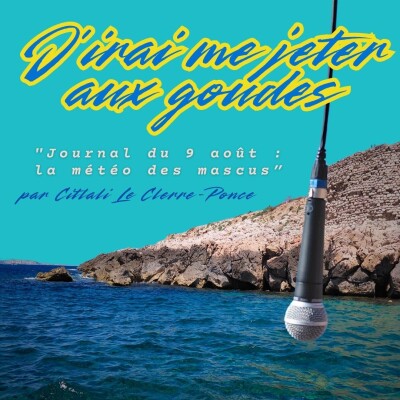 Journal du 9 août : la météo des mascus cover