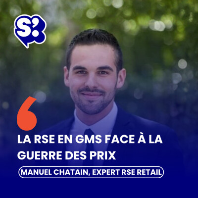 Rediffusion : La transition écologique peut-elle survivre à la guerre des prix en GMS ? Avec Manuel Chatain, Expert RSE retail cover