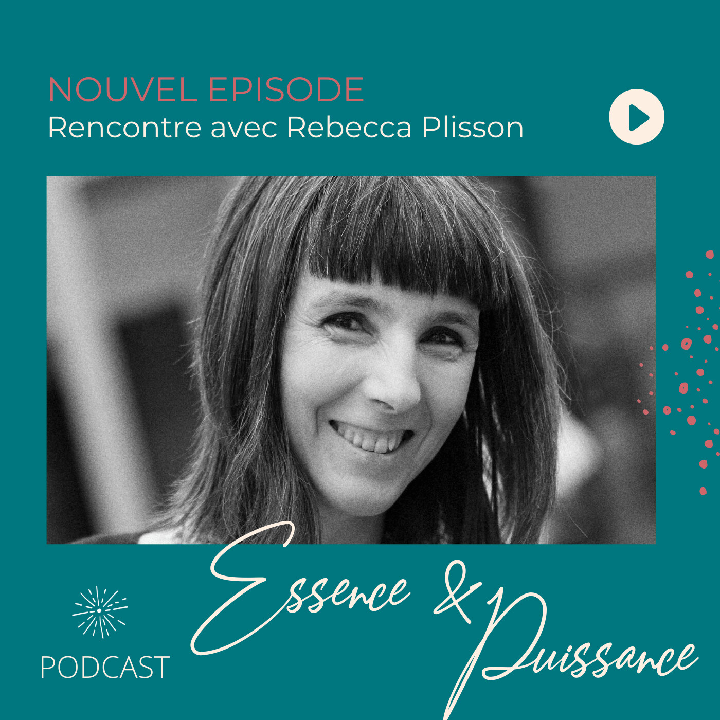 Essence & Puissance, le podcast curieux qui part à la rencontre des femmes et des hommes, et de ce qui les anime