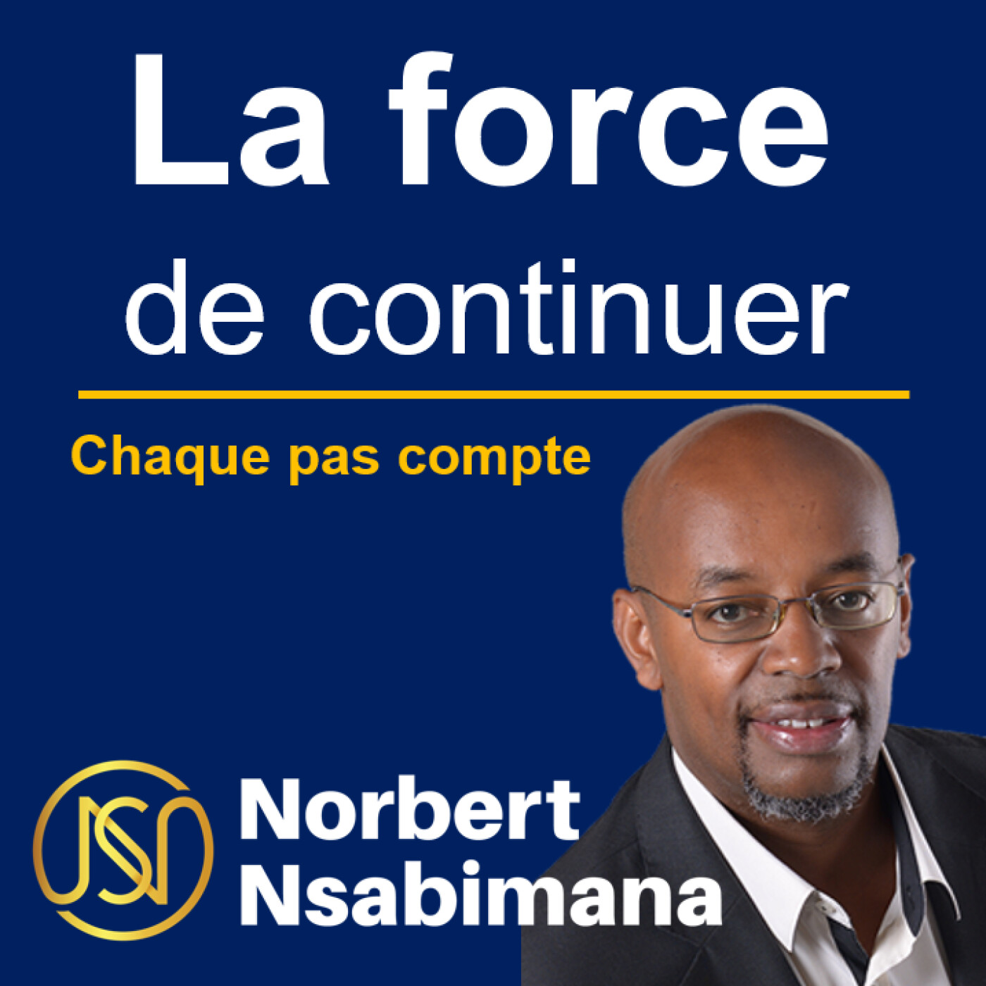 LA FORCE DE CONTINUER