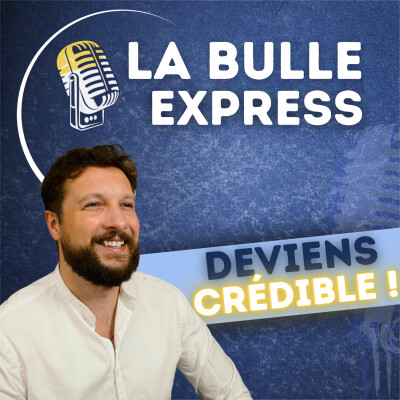 Renforcer votre crédibilité : 7 leviers rhétoriques pour captiver votre public | La Bulle Express cover