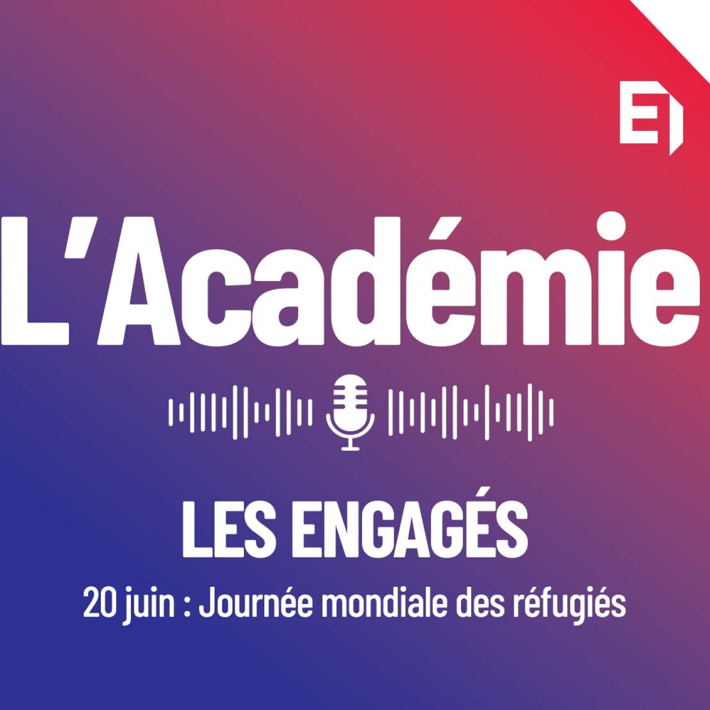 20 juin : Journée mondiale des réfugiés. Construire l'entreprise de demain episode artwork