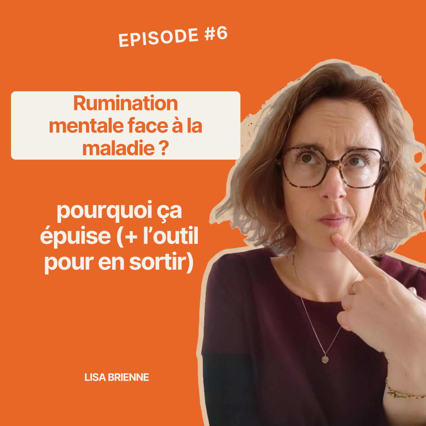 #6 Rumination mentale : pourquoi ça épuise (et l’outil pour en sortir) episode artwork