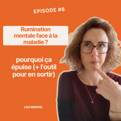 #6 Rumination mentale : pourquoi ça épuise (et l’outil pour en sortir) cover