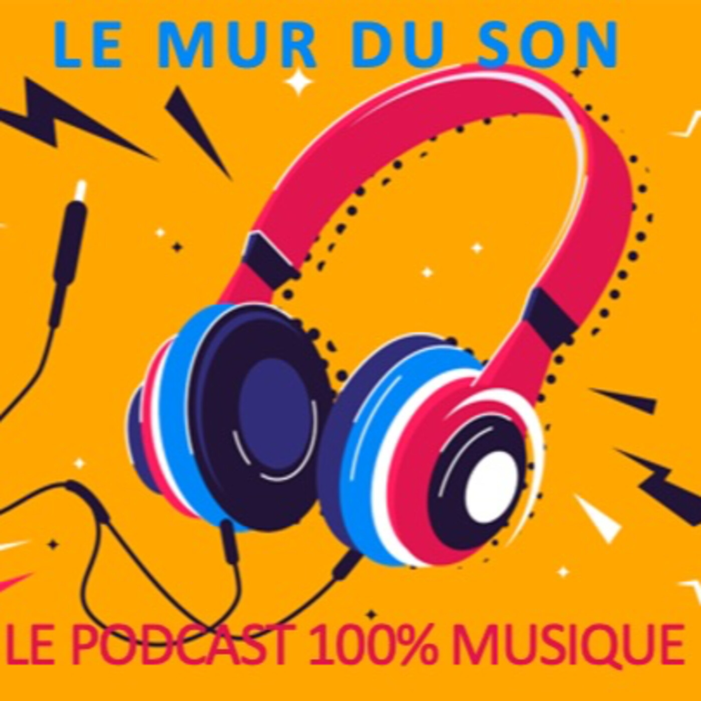 Le Mur du Son : le Podcast 100% Musique
