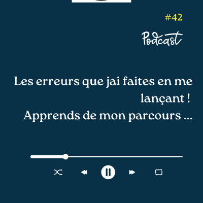 3 Minutes Pour Entreprendre #42 - Les erreurs que j'ai faites en me lançant - Apprends de mon parcours cover