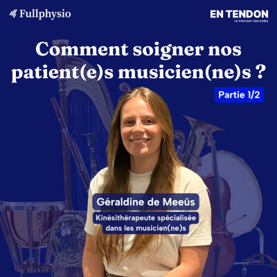 #31.1 - Soigner les musicien(ne)s, que faire ? | Géraldine De Meeûs (@accorps.studio), kinésithérapeute spécialisée dans les musiciens cover