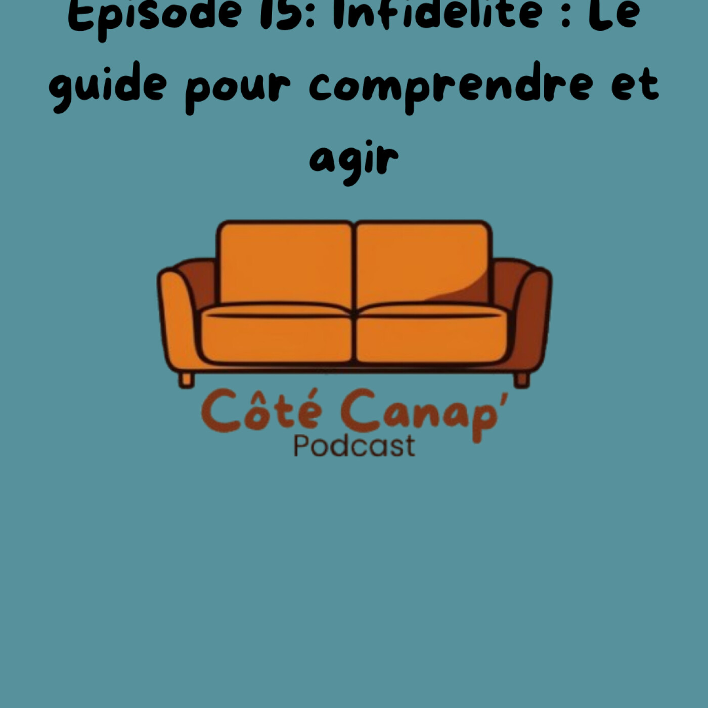 Infidélité : Le guide pour comprendre et agir Infidélité : Le guide pour comprendre et agir