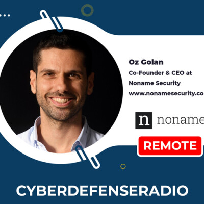 Cyber Defense Radio - Noname Security - HotSeat - Podcast - 2023 cover