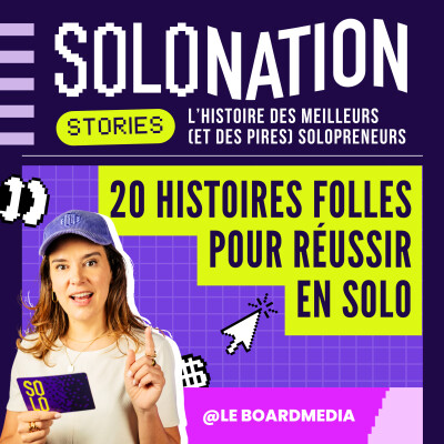 ☀️ Solo Nation Stories : les histoires vraies des solopreneurs à succès cover