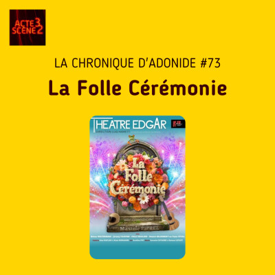 Chronique d'Adonide 73 : La Folle Cérémonie cover