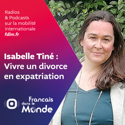 Isabelle Tiné aide les femmes de retour en France suite à un divorce en expatriation cover