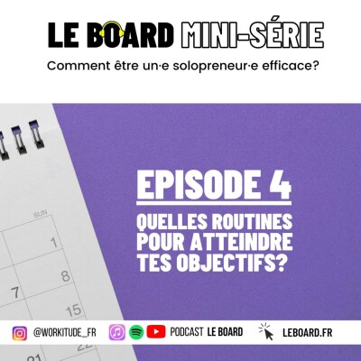 Quelles routines pour atteindre ses objectifs? 🎯  Solopreneur efficace - Mini-série collector - E4 cover