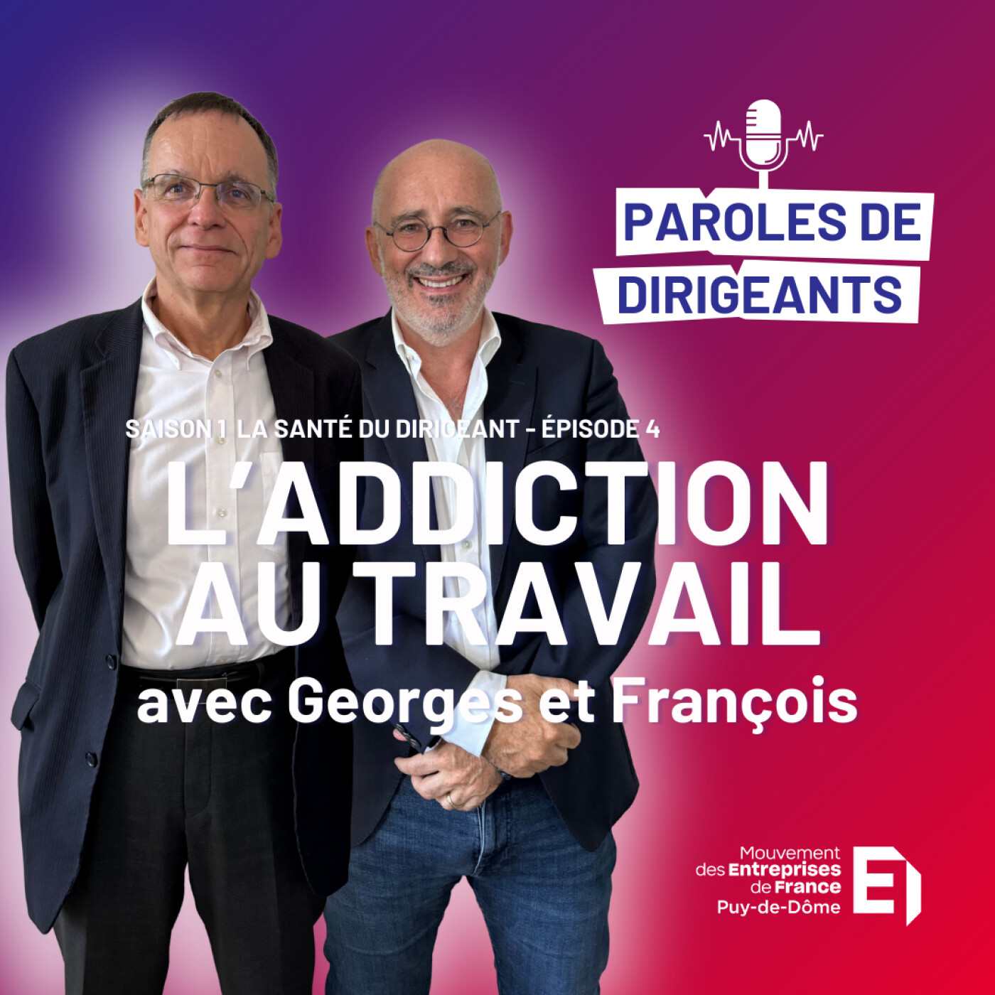 Paroles de dirigeants | MEDEF Puy-de-Dôme