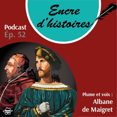 Épisode 52 : César Borgia, fils de… pape cover