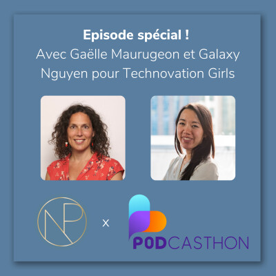 Découvrez l'association Technovation Girls - Episode spécial pour le Podcasthon ! cover