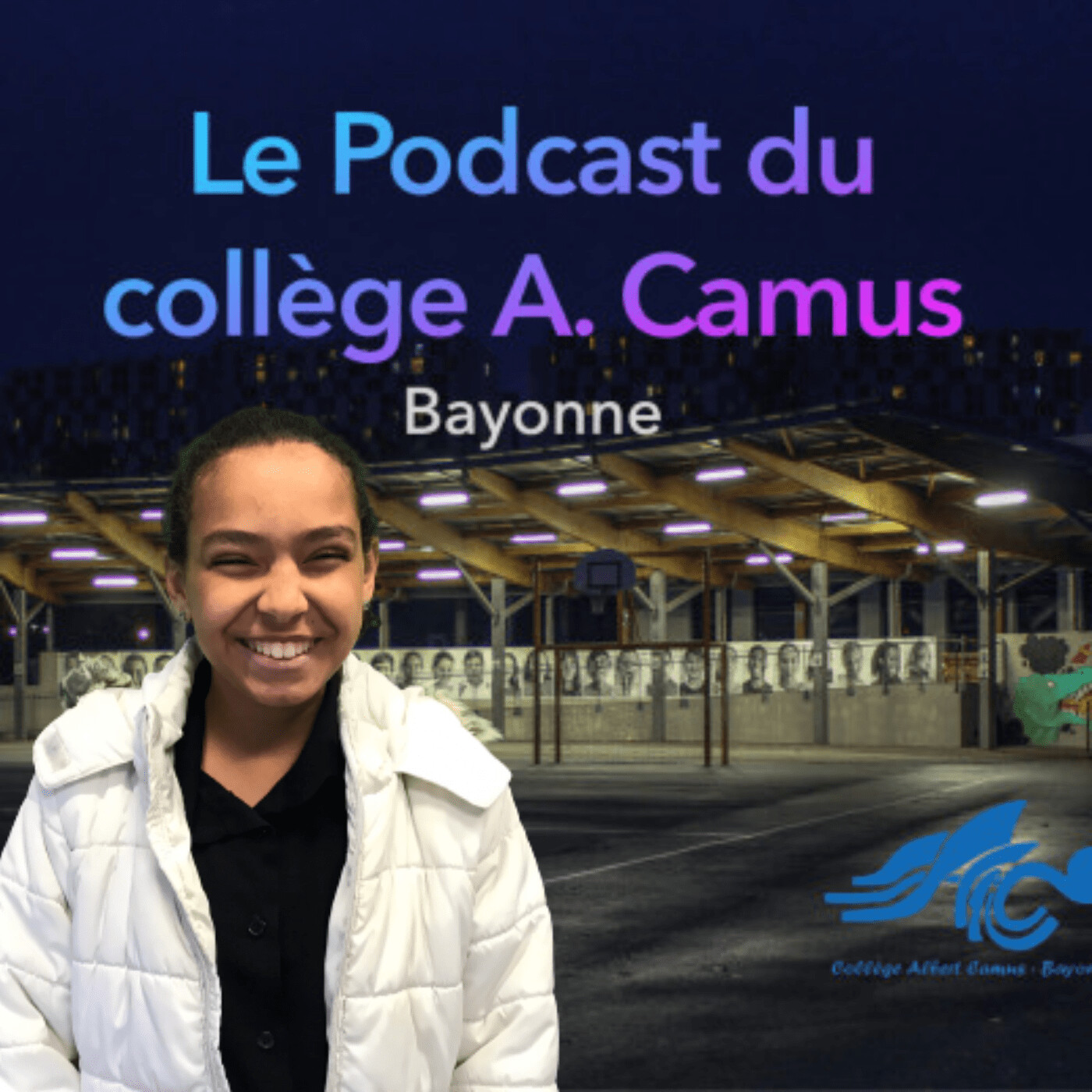 Le podcast du collège A. Camus - Bayonne