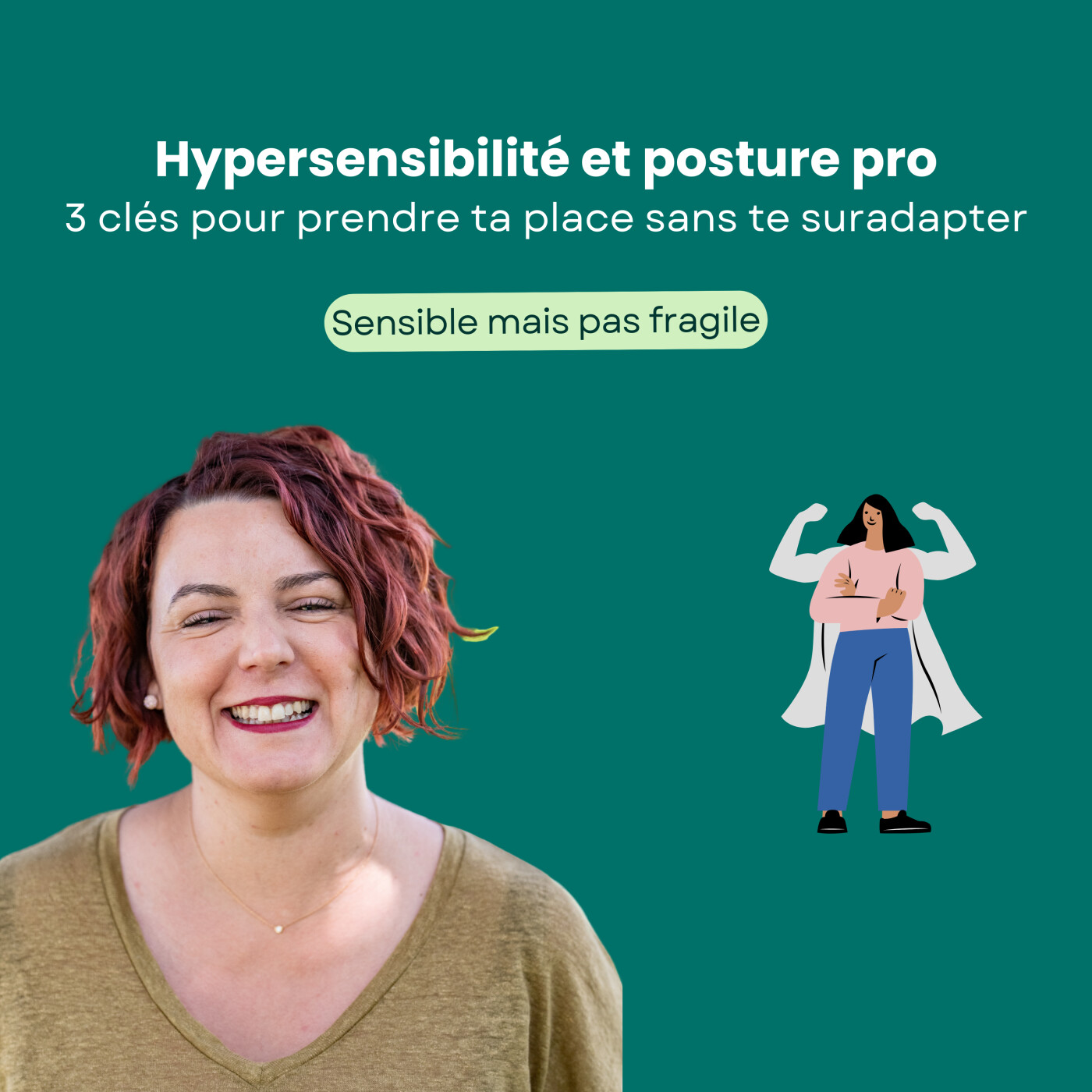 Hypersensibilité et posture PRO : 3 clés pour s'affirmer sans se suradapter