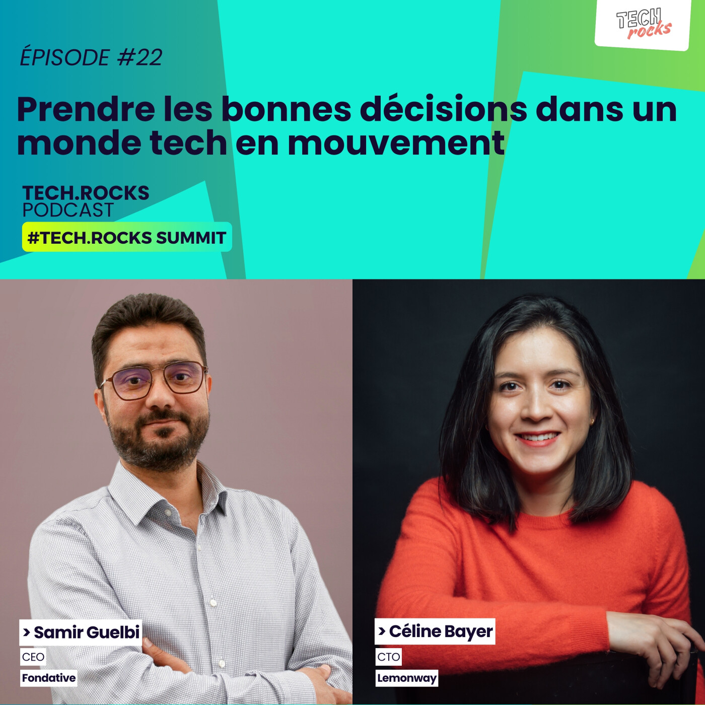 Prendre les bonnes décisions dans un monde tech en mouvement - Samir Guelbi (FONDATIVE) & Céline Bayer (LEMONWAY) - #S07EP21