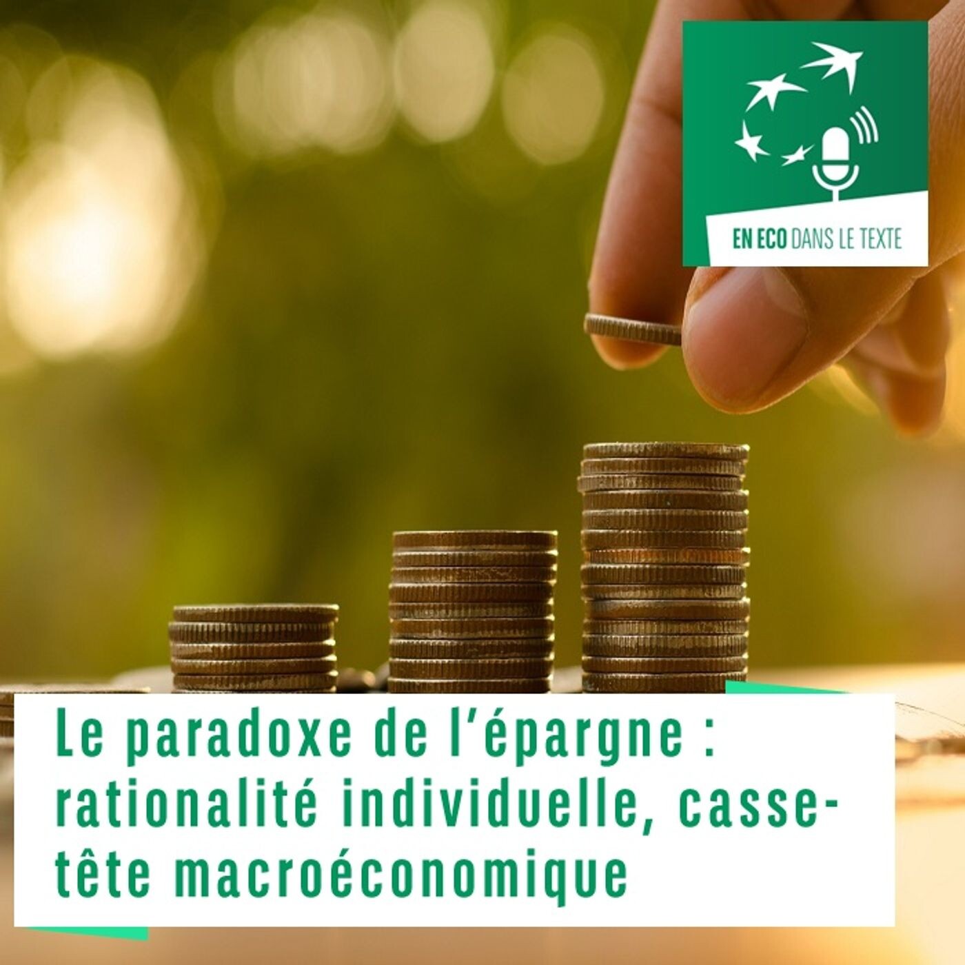 #3 – Le paradoxe de l’épargne : rationalité individuelle, casse-tête macroéconomique episode artwork
