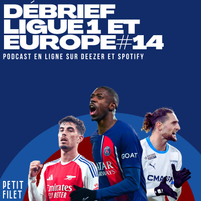 Débrief Ligue 1 et Europe #14 - Petit Filet cover