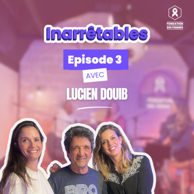 Episode 3 avec Lucien Douib cover