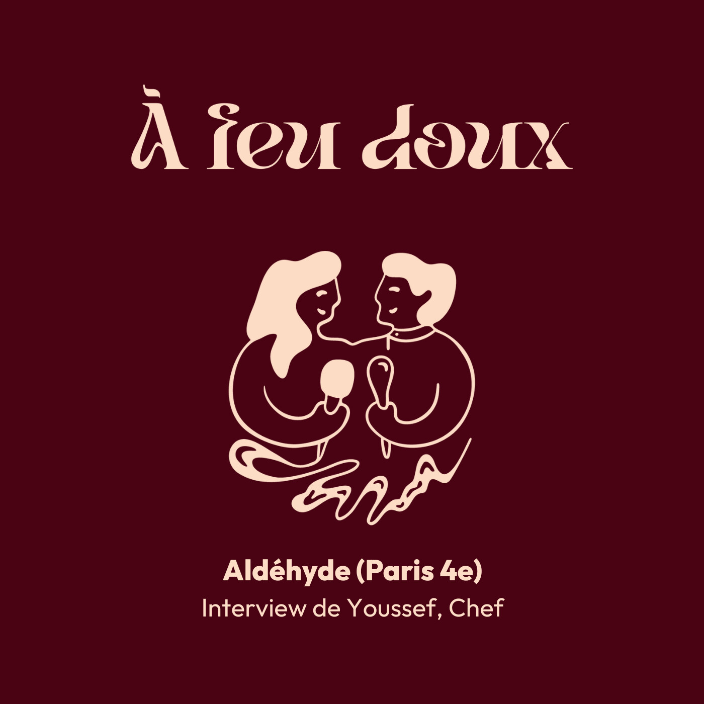 #4 Youssef, Aldéhyde - Un restaurant de copains et une étoile Michelin episode artwork