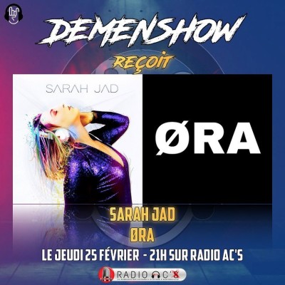 Radio AC'S "Demenshow" du 25/02/21. Guest SARAH JAD ET ORA cover
