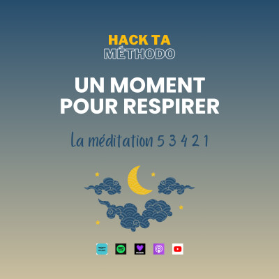 Un moment pour respirer #7 - Méditation 5 4 3 2 1 cover