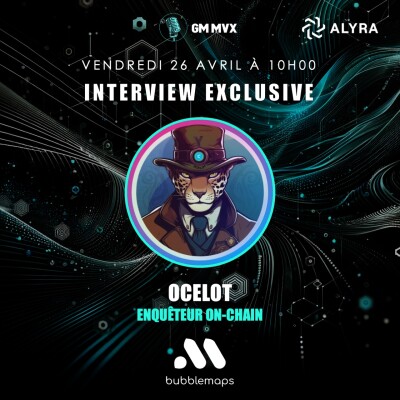 GM Web3 #50 - Ocelot de Bubblemaps, Alyra et SocialFi cover