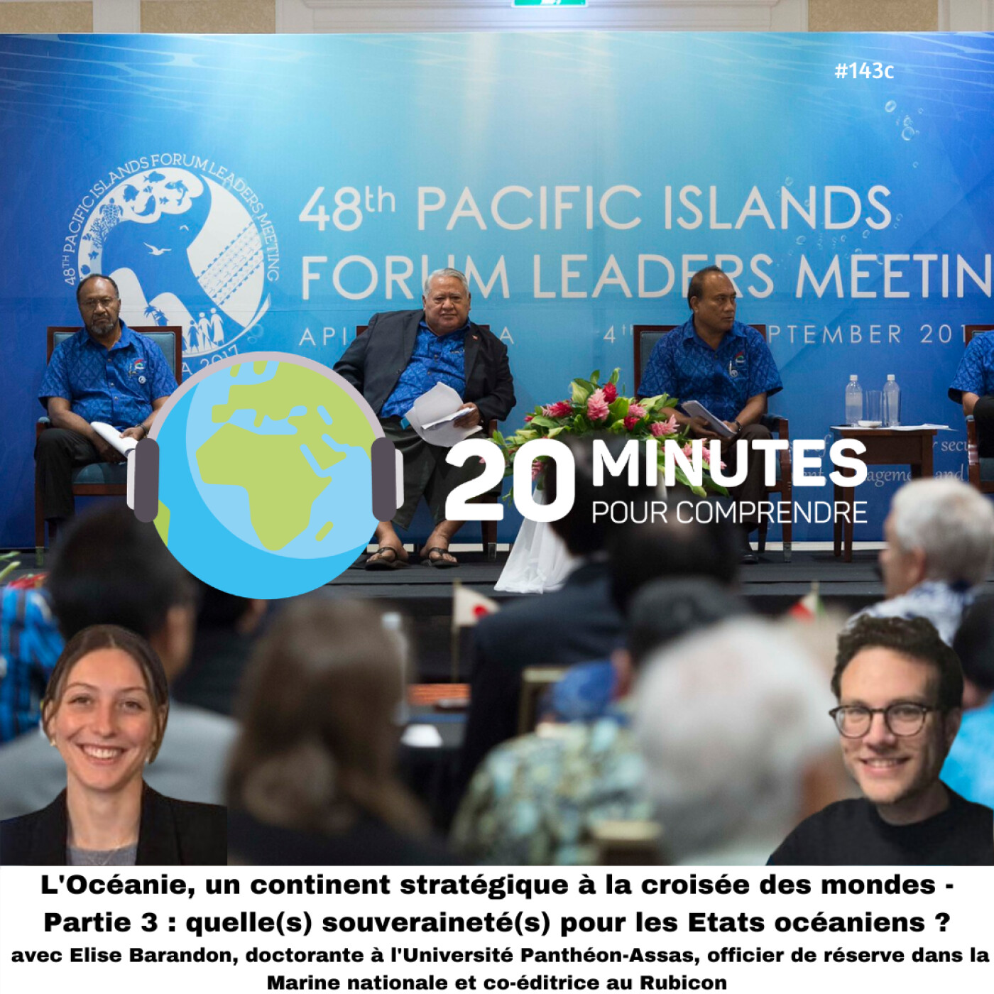#143c : l'Océanie, un continent stratégique à la croisée des mondes - Partie 3 : quelle(s) souveraineté(s) pour les Etats océaniens ?