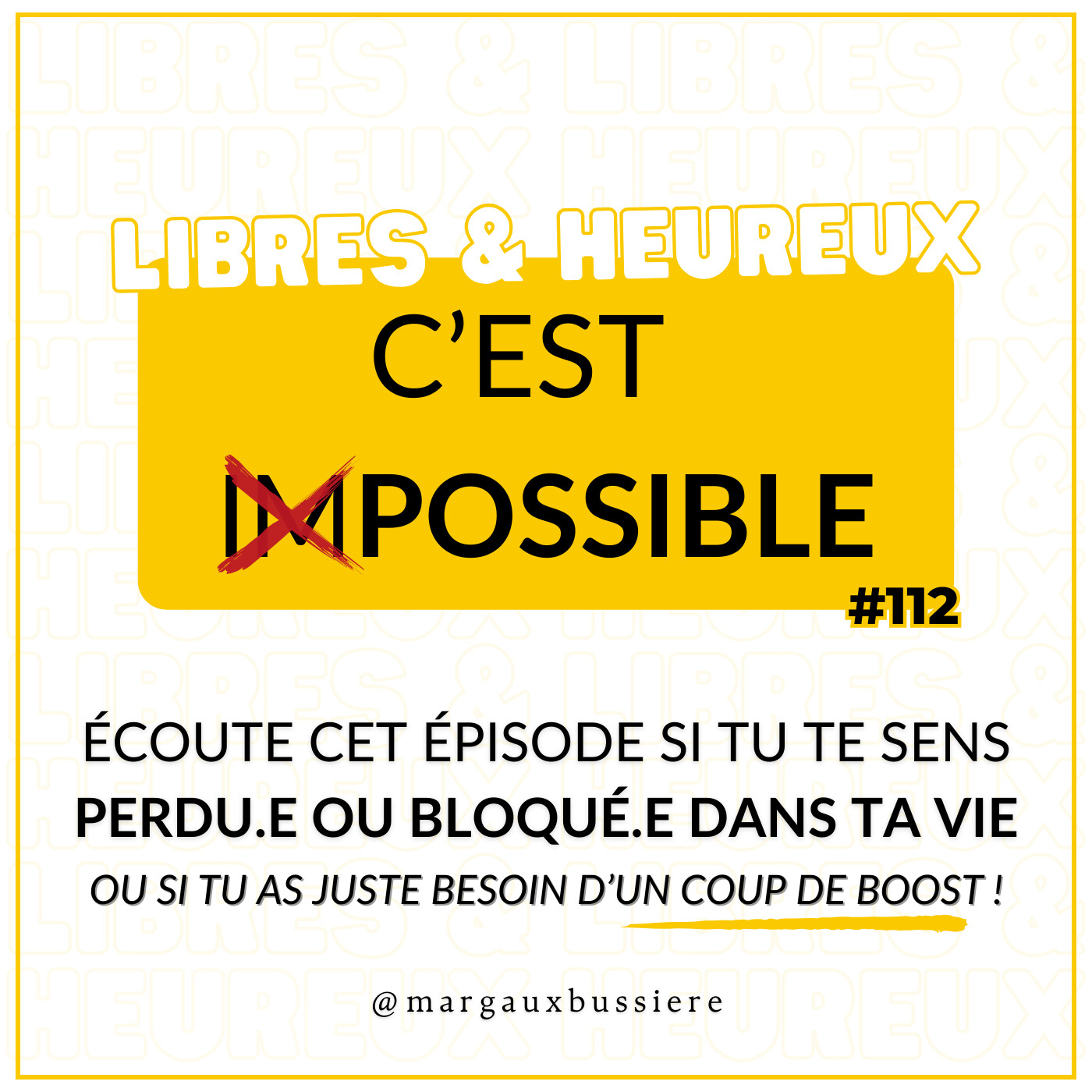 #112 - Ecoute cet épisode si tu penses qu'il est trop tard, que c'est impossible ou que tu te sens bloqué.e dans ta vie ! 🔥💪 episode artwork